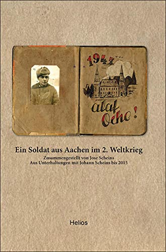 Stock image for Ein Soldat aus Aachen im 2. Weltkrieg for sale by Blackwell's