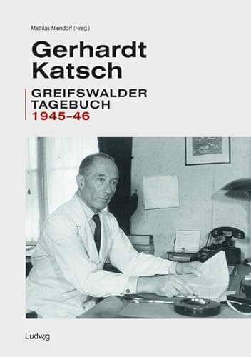 9783869352428: Gerhardt Katsch - Greifswalder Tagebuch 1945-46