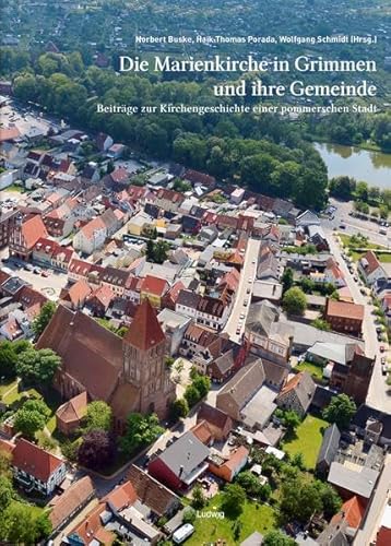 9783869352619: Die Marienkirche in Grimmen und ihre Gemeinde: Beitrge zur Kirchengeschichte einer pommerschen Stadt