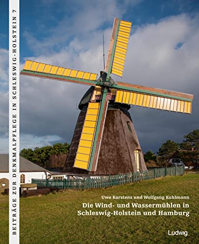 9783869353166: Die Wind- und Wassermhlen in Schleswig-Holstein und Hamburg