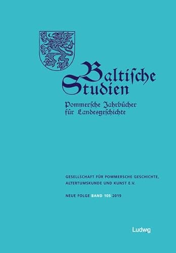 9783869353678: Baltische Studien, Pommersche Jahrbcher fr Landesgeschichte. Band 105 NF