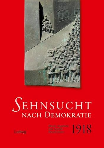 9783869353906: Sehnsucht nach Demokratie. Neue Aspekte der Kieler Revolution 1918: Beitrge aus dem Kieler Initiativkreis 1918/19