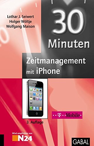 Beispielbild fr 30 Minuten Zeitmanagement fr iPhone zum Verkauf von medimops