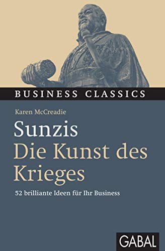 Stock image for Sunzis "Die Kunst des Krieges": 52 brilliante Ideen fr Ihr Business for sale by medimops