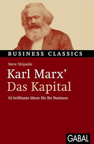 Beispielbild fr Karl Marx' "Das Kapital": 52 brilliante Ideen fr Ihr Business zum Verkauf von medimops