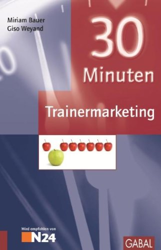 Beispielbild fr 30 Minuten Trainermarketing zum Verkauf von medimops