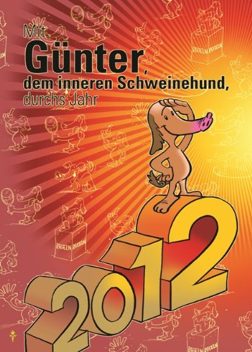Mit Günter durch das Jahr 2012 - Stefan Frädrich