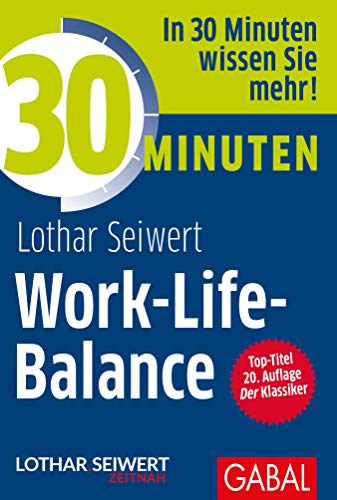 Beispielbild fr 30 Minuten Work-Life-Balance zum Verkauf von GreatBookPrices