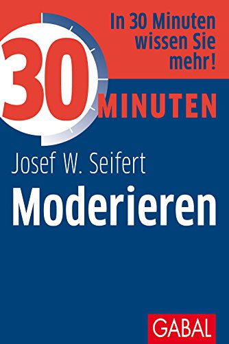 Beispielbild fr 30 Minuten Moderieren zum Verkauf von medimops