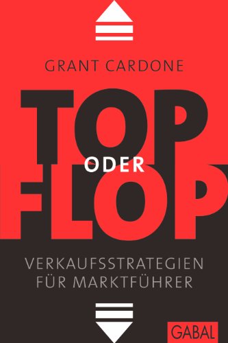 Stock image for Top oder Flop: Verkaufsstrategien fr Marktfhrer for sale by medimops