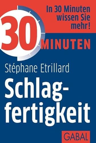 Stock image for 30 Minuten Schlagfertigkeit for sale by medimops