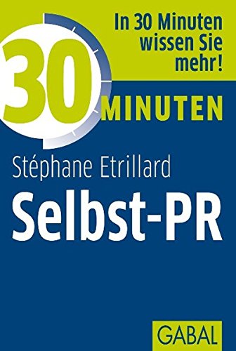 Stock image for 30 Minuten Selbst-PR for sale by medimops