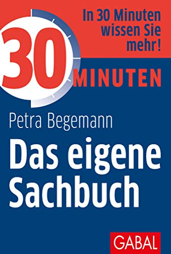 Stock image for 30 Minuten Das eigene Sachbuch for sale by medimops