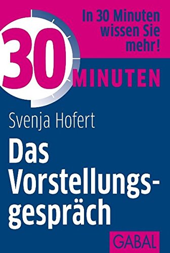Stock image for 30 Minuten Das Vorstellungsgesprch for sale by medimops