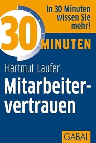 Stock image for 30 Minuten Mitarbeitervertrauen for sale by medimops