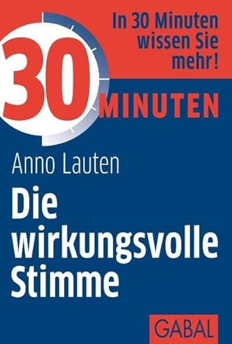 Beispielbild fr 30 Minuten Die wirkungsvolle Stimme zum Verkauf von medimops