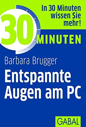 9783869364209: 30 Minuten Entspannte Augen am PC