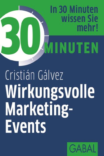 Stock image for 30 Minuten Wirkungsvolle Marketing-Events for sale by medimops