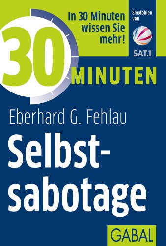 Beispielbild fr 30 Minuten Selbstsabotage zum Verkauf von medimops