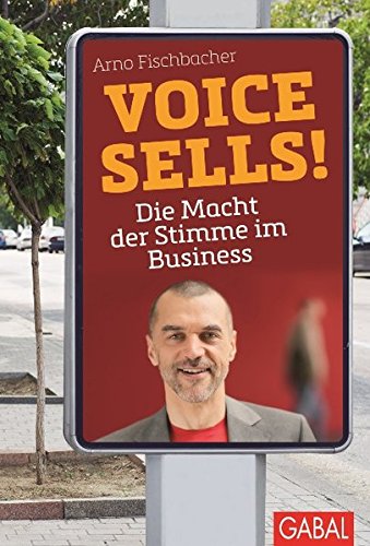Beispielbild für Voice sells!: Die Macht der Stimme im Business zum Verkauf von medimops