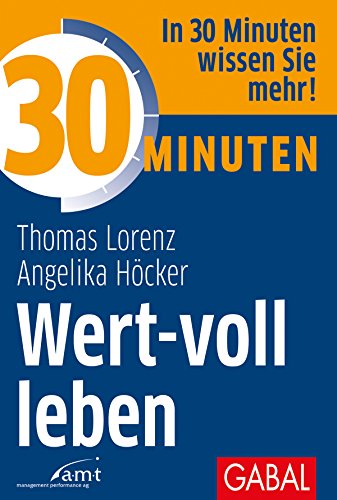 Stock image for 30 Minuten Wert-voll leben for sale by medimops