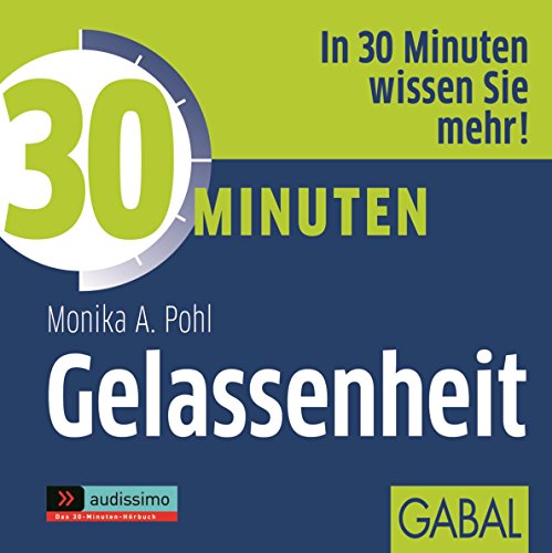 Stock image for 30 Minuten Gelassenheit (audissimo) for sale by medimops