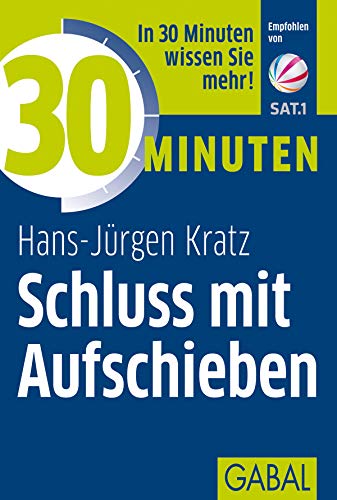 Stock image for 30 Minuten Schluss mit Aufschieben for sale by medimops