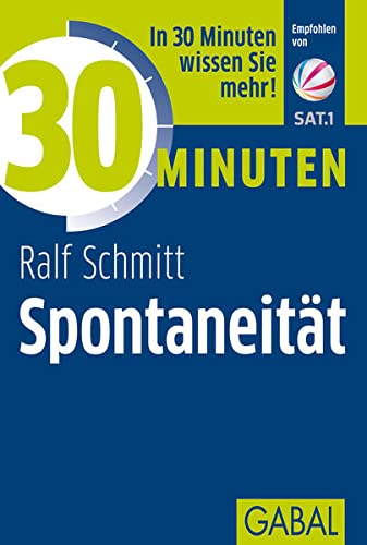 9783869367675: Schmitt, R: 30 Minuten Spontaneitt