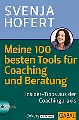 Stock image for Meine 100 besten Tools fr Coaching und Beratung, mit CD-ROM / Insider-Tipps aus der Coachingpraxis for sale by medimops