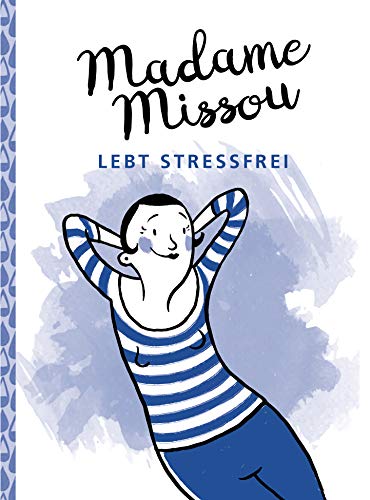 Beispielbild fr Madame Missou lebt stressfrei zum Verkauf von medimops