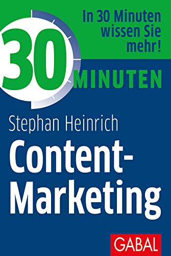 Beispielbild fr 30 Minuten Content-Marketing zum Verkauf von medimops