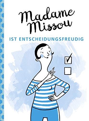 Beispielbild fr Madame Missou ist entscheidungsfreudig zum Verkauf von medimops