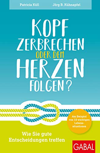 Beispielbild fr Kopf zerbrechen oder dem Herzen folgen? -Language: german zum Verkauf von GreatBookPrices