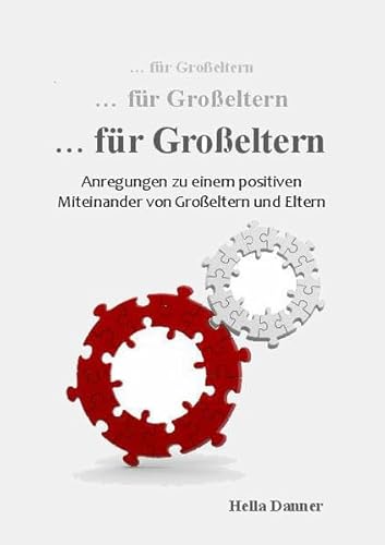 9783869375700: ...fr Groeltern: Anregungen zu einem positiven Miteinander von Groeltern und Eltern