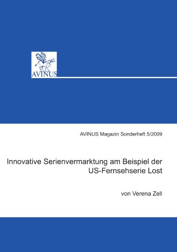 Stock image for Innovative Serienvermarktung am Beispiel der US-Fernsehserie Lost for sale by medimops