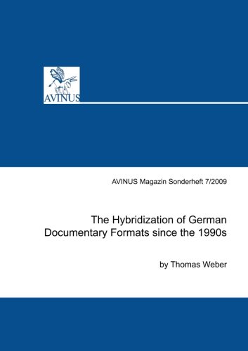 Stock image for The Hybridization of German Documentary Formats since the 1990s: 7 for sale by Revaluation Books