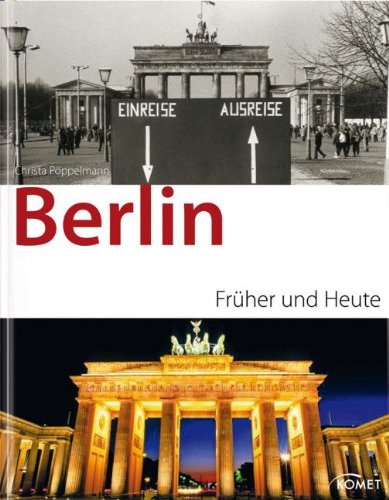 Beispielbild fr Berlin früher und heute zum Verkauf von AwesomeBooks