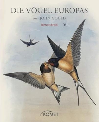 Die VÃ¶gel Europas von John Gould (9783869411248) by Francis Roux