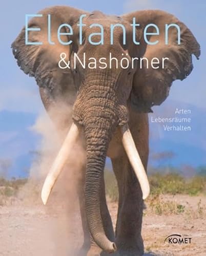 Stock image for Elefanten & Nashrner: Arten, Lebensrume, Verhalten for sale by Der Bcher-Br