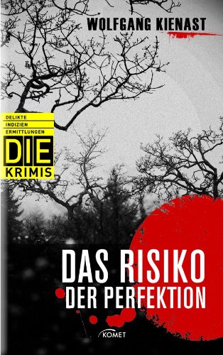 Beispielbild fr Das Risiko der Perfektion (DIE Krimis - Delikte, Indizien, Ermittlungen) zum Verkauf von medimops