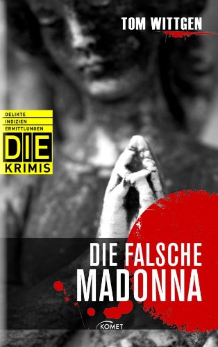 Stock image for Die falsche Madonna (DIE-Krimis - Delikte, Indizien, Ermittlungen) for sale by medimops