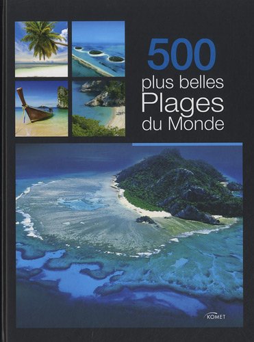 Beispielbild fr 500 Plus Belles Plages Du Monde zum Verkauf von RECYCLIVRE