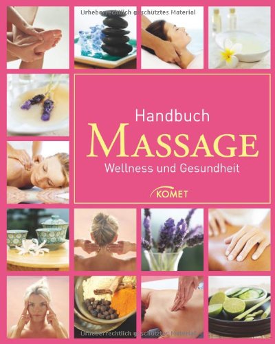 Beispielbild fr Handbuch Massage: Wellness und Gesundheit zum Verkauf von medimops