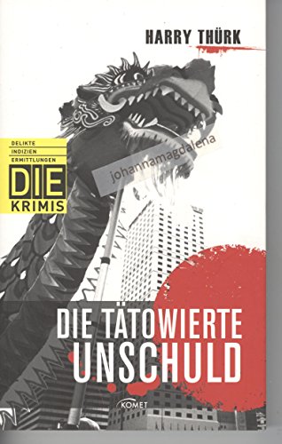 Imagen de archivo de Die ttowierte Unschuld (DIE-Krimi - Delikte, Indizien, Ermittlungen) a la venta por medimops