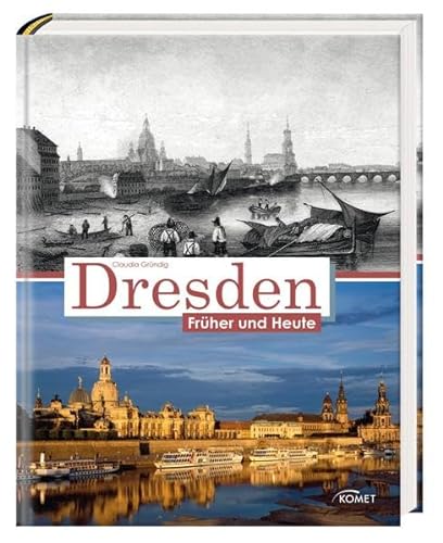 Beispielbild fr Dresden frher und heute zum Verkauf von medimops