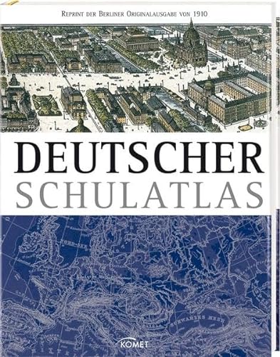 Stock image for Deutscher Schulatlas: Historischer Atlas, Erstdruck 1910 for sale by WorldofBooks