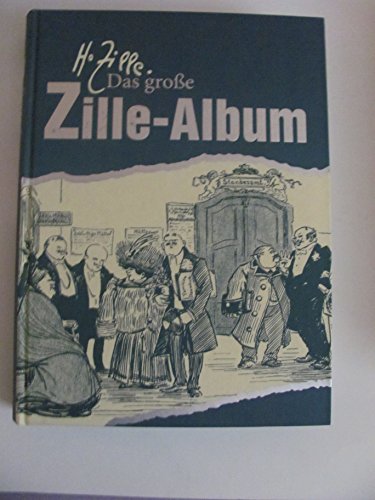 Beispielbild fr Das groe Zille-Album zum Verkauf von medimops