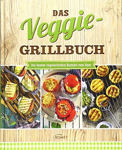 9783869415048: Das Veggie-Grillbuch: Die besten vegetarischen Rezepte vom Rost