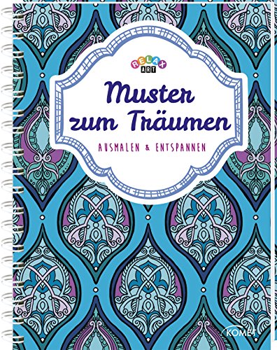 Stock image for Relax Art: Muster zum Trumen: Ausmalen & entspannen for sale by medimops