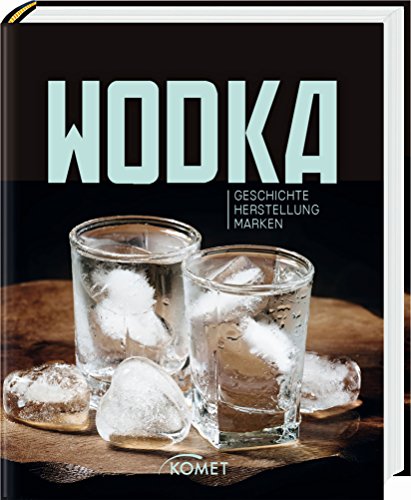 Stock image for Wodka: Geschichte, Herstellung, Marken for sale by medimops